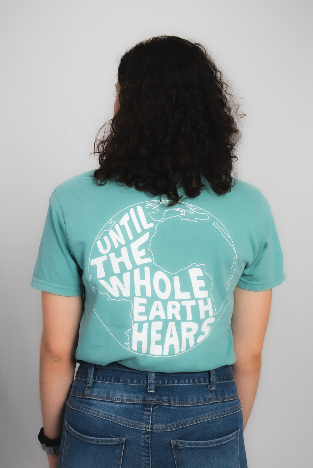 Until The Whole Earth Hears Tee