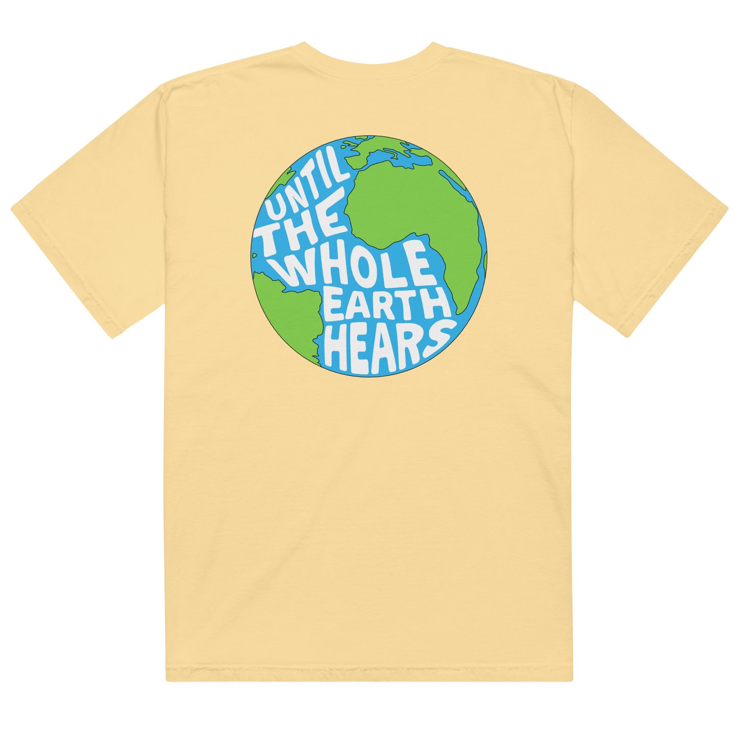 Until the Whole Earth Hears Premium Tee
