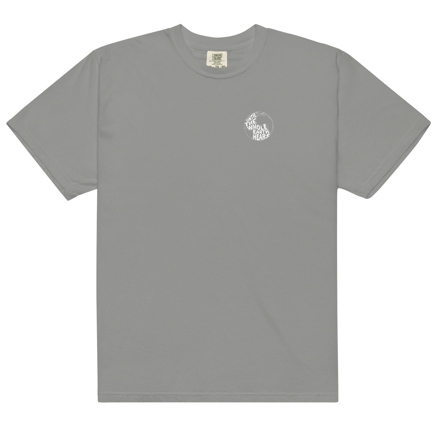 Until The Whole Earth Hears Tee