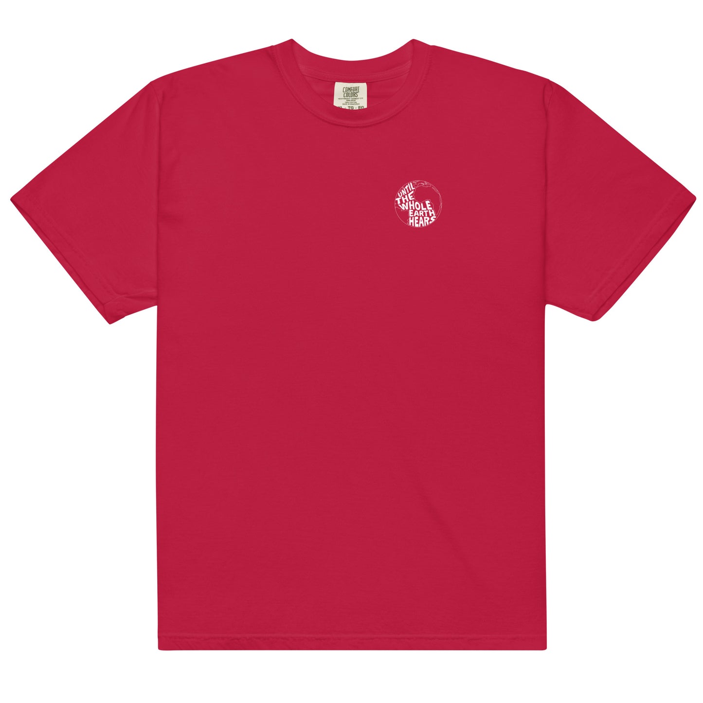 Until The Whole Earth Hears Tee