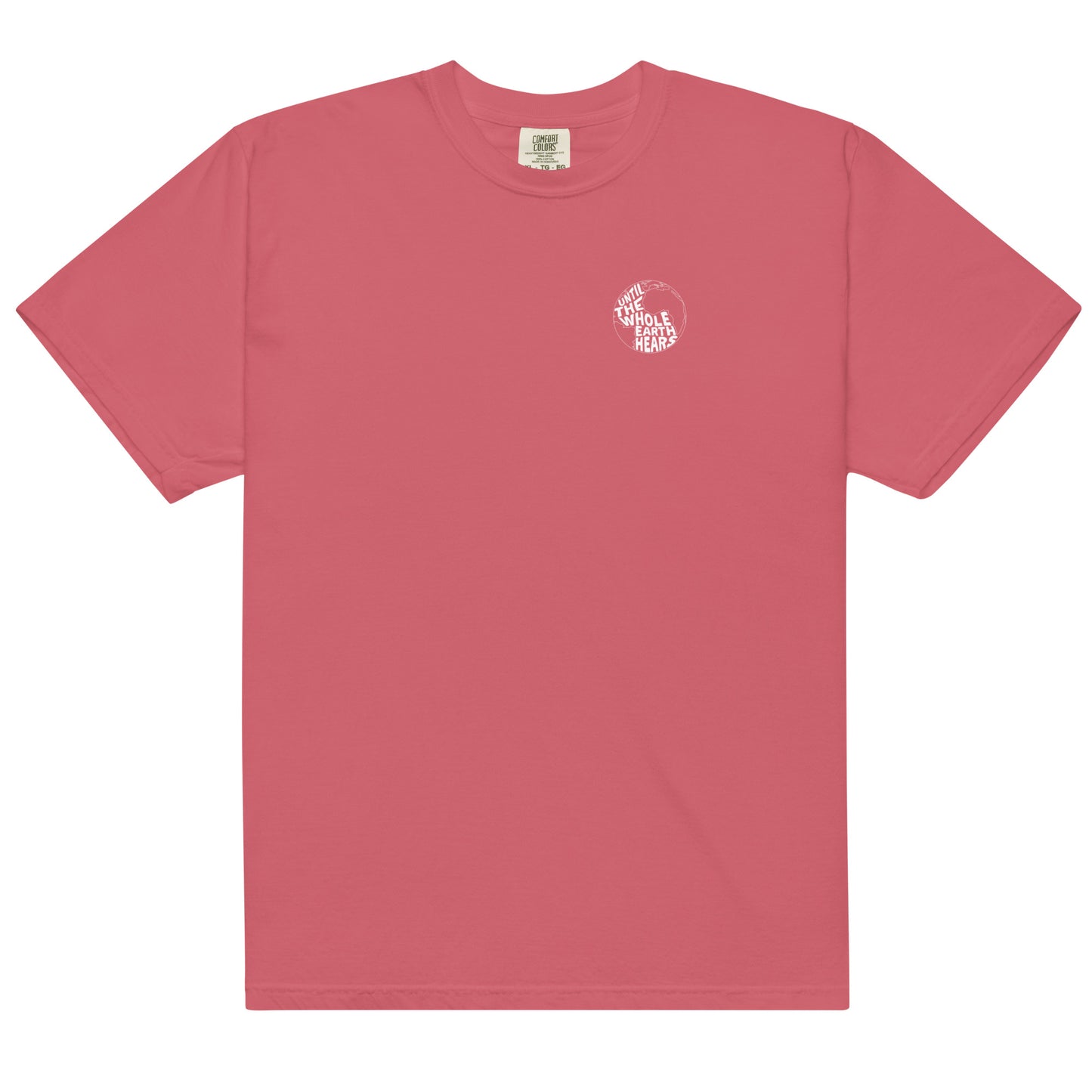 Until The Whole Earth Hears Tee