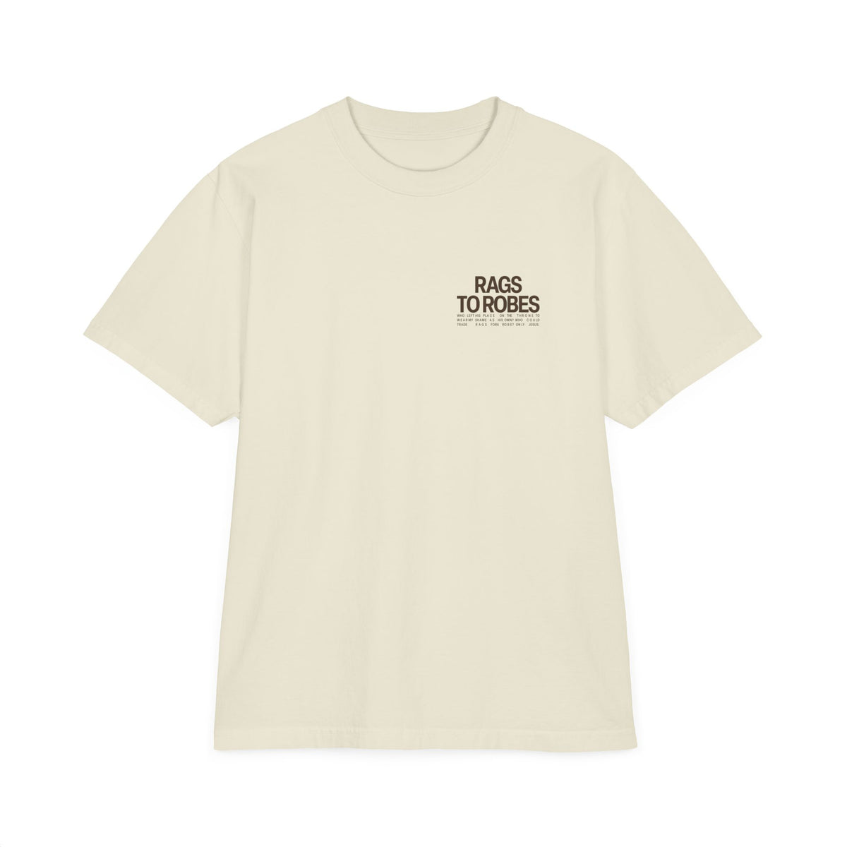Rags to Robes T-Shirt