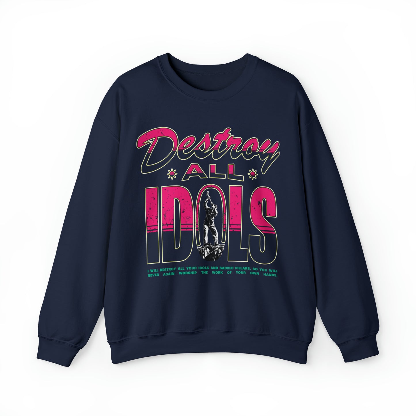 Destroy All Idols Sweatshirt