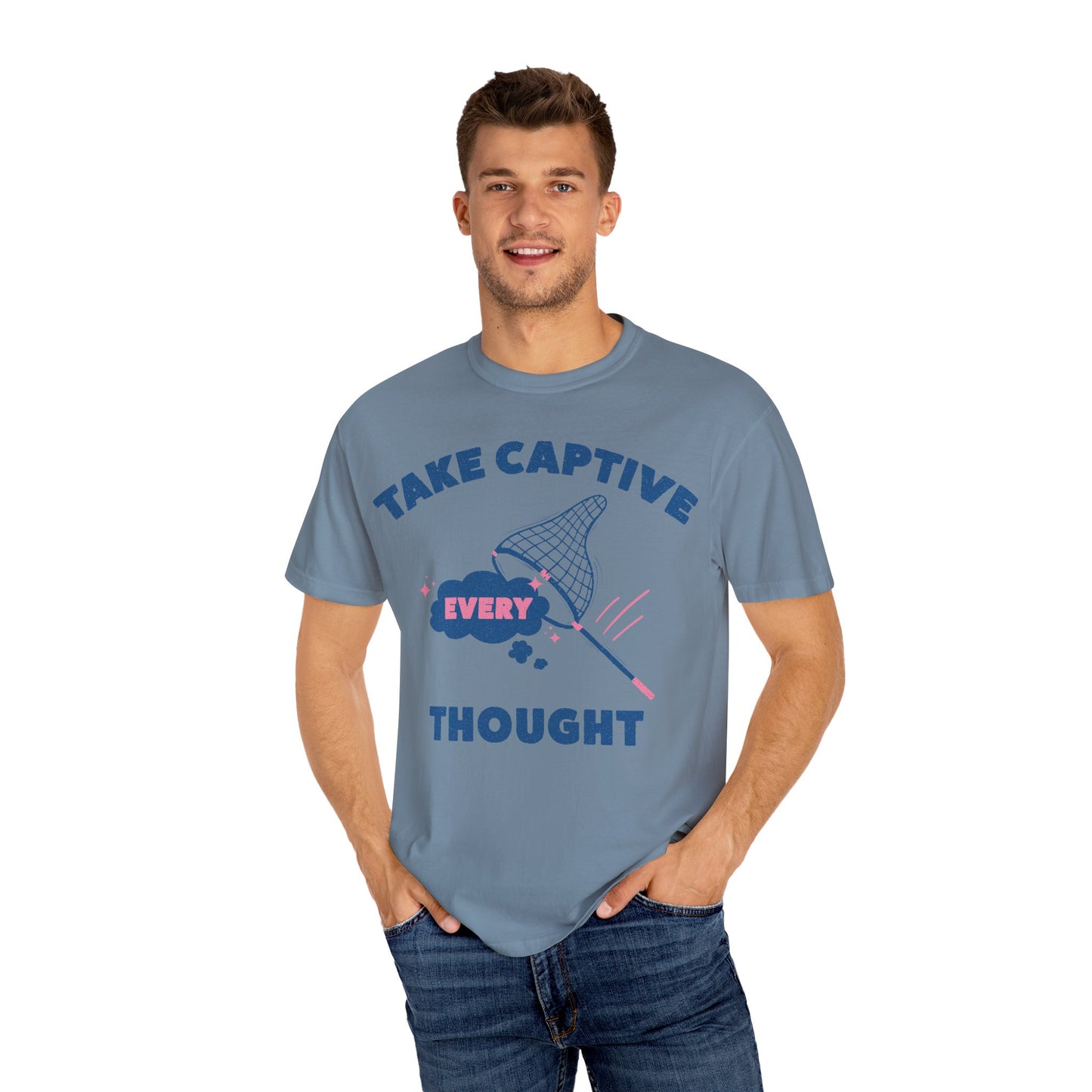 Take Captive Every Thought T-shirt